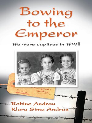 cover image of Bowing to the Emperor: We Were Captives in WWII